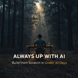 Always Up with AI: