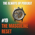 THE MASCULINE RESET