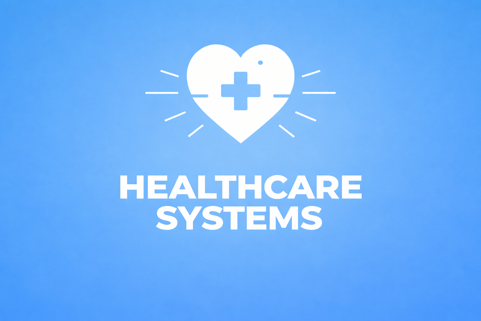 Minimalist blue cover featuring a white healthcare heart icon and the title ‘Healthcare Systems’ for The Quiet Investor.