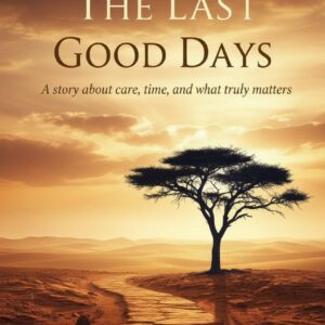 The Last Good Days